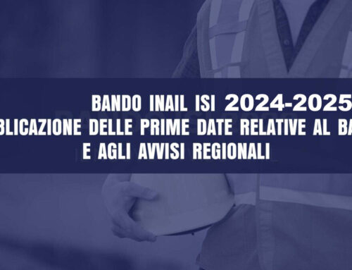 Bando ISI Inail 2024-25. Le prime date del bando e avvisi regionali